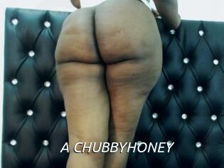 A_CHUBBYHONEY