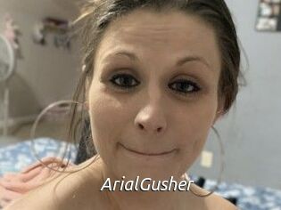 ArialGusher