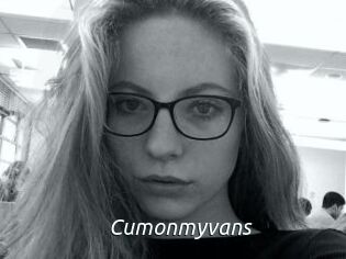 Cumonmyvans