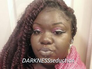 DARKNESSseduction