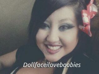 Dollfaceiloveboobies