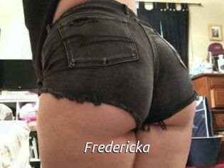 Fredericka