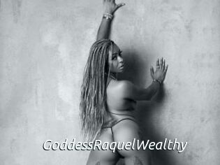 GoddessRaquelWealthy