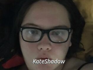 KateShadow