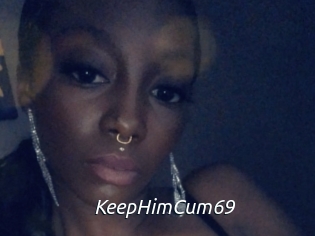 KeepHimCum69