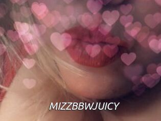 MIZZBBWJUICY