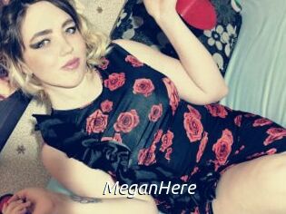 MeganHere