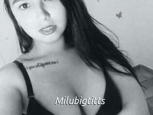 Milubigtitts