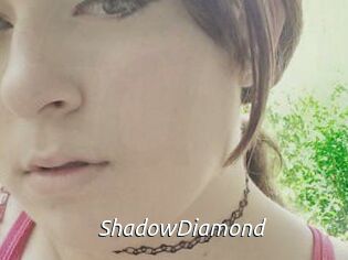 ShadowDiamond