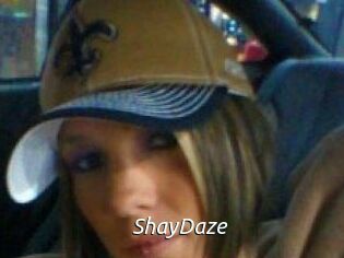 ShayDaze