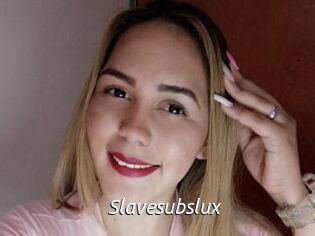 Slavesubslux