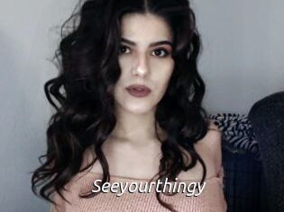 Seeyourthingy