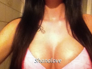 Shanalove