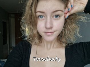 Teasebecky