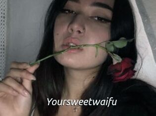 Yoursweetwaifu